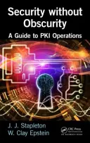 La sécurité sans l'obscurité : Un guide pour les opérations Pki - Security Without Obscurity: A Guide to Pki Operations