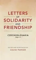 Lettres de solidarité et d'amitié - Tchécoslovaquie 1968-1971 - Letters of Solidarity and Friendship - Czechoslavakia 1968-1971