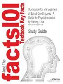 Studyguide for Management of Spinal Cord Injuries : Un guide pour les physiothérapeutes par Harvey, Lisa - Studyguide for Management of Spinal Cord Injuries: A Guide for Physiotherapists by Harvey, Lisa