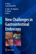 Nouveaux défis en endoscopie gastro-intestinale - New Challenges in Gastrointestinal Endoscopy