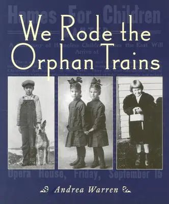 Nous avons pris le train des orphelins - We Rode the Orphan Trains