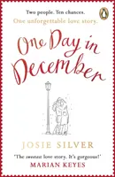 Un jour en décembre - La romance de Noël édifiante et réconfortante, best-seller du Sunday Times, dont vous avez besoin pour les fêtes de fin d'année. - One Day in December - The uplifting, feel-good, Sunday Times bestselling Christmas romance you need this festive season