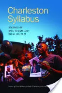 Syllabus de Charleston : Lectures sur la race, le racisme et la violence raciale - Charleston Syllabus: Readings on Race, Racism, and Racial Violence