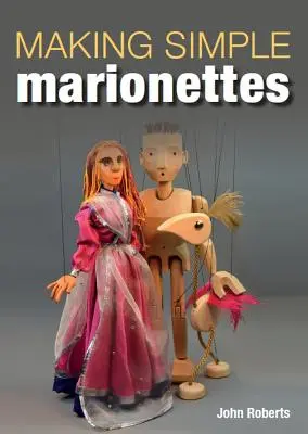 Fabriquer des marionnettes simples - Making Simple Marionettes