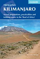 Trekking Kilimandjaro : Préparatifs de l'ascension, aspects pratiques et itinéraires de trekking sur le « toit de l'Afrique ». - Trekking Kilimanjaro: Ascent Preparations, Practicalities and Trekking Routes to the 'Roof of Africa'