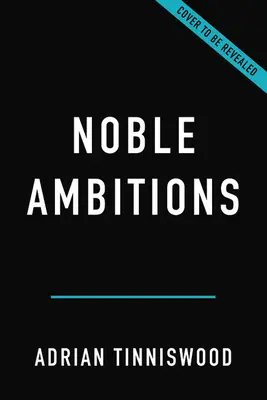 Noble Ambitions : La chute et l'essor des maisons de campagne anglaises après la Seconde Guerre mondiale - Noble Ambitions: The Fall and Rise of the English Country House After World War II