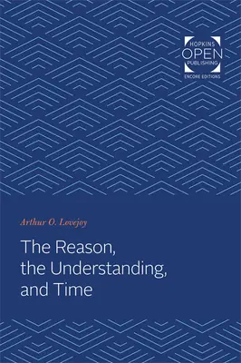 La raison, l'entendement et le temps - The Reason, the Understanding, and Time