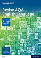 Revise AQA English Language A Level and AS Workbook (Réviser l'anglais AQA : niveau A et AS) - Revise AQA English Language A Level and AS Workbook