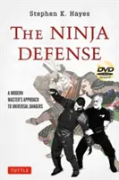 La défense Ninja : L'approche d'un maître moderne face aux dangers universels [Dvd inclus] [Avec DVD] - The Ninja Defense: A Modern Master's Approach to Universal Dangers [Dvd Included] [With DVD]