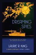 Dreaming Spies (King Laurie R. (Auteur)) - Dreaming Spies (King Laurie R. (Author))