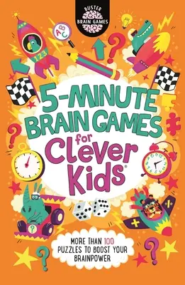 Jeux cérébraux en 5 minutes pour les enfants intelligents, 20 - 5-Minute Brain Games for Clever Kids(r), 20