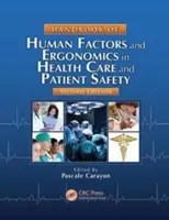 Manuel des facteurs humains et de l'ergonomie dans les soins de santé et la sécurité des patients - Handbook of Human Factors and Ergonomics in Health Care and Patient Safety