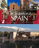 L'Espagne enchanteresse - Enchanting Spain