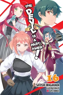 Le diable est un temps mort, tome 16 (Light Novel) - The Devil Is a Part-Timer!, Vol. 16 (Light Novel)