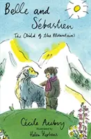 Belle & Sbastien : L'enfant des montagnes - Belle & Sbastien: The Child of the Mountains