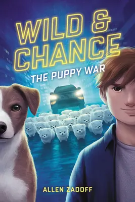 Wild & Chance : La guerre des chiots - Wild & Chance: The Puppy War