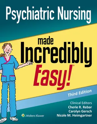 Les soins infirmiers psychiatriques en un tour de main - Psychiatric Nursing Made Incredibly Easy