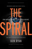 Spiral - Un thriller captivant et totalement imprévisible - Spiral - The gripping and utterly unpredictable thriller