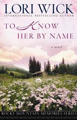 La connaître par son nom - To Know Her by Name