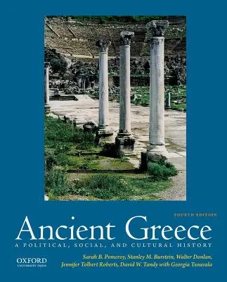 La Grèce antique : Une histoire politique, sociale et culturelle - Ancient Greece: A Political, Social, and Cultural History