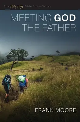 Rencontrer Dieu le Père - Meeting God the Father