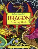 Le livre de dessins de Ralph Masiello sur les dragons - Ralph Masiello's Dragon Drawing Book