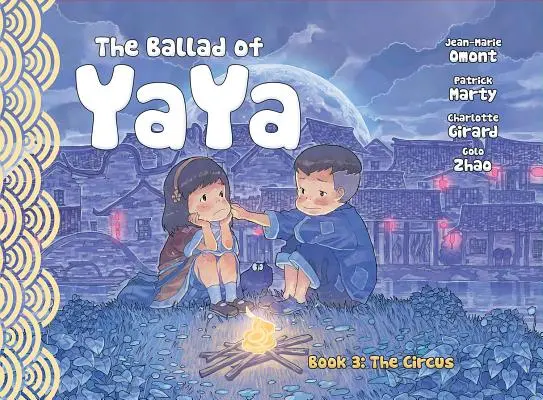 La ballade de Yaya Livre 3 : Le cirque - The Ballad of Yaya Book 3: The Circus