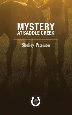 Mystère à Saddle Creek : La série Saddle Creek - Mystery at Saddle Creek: The Saddle Creek Series