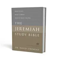 La Bible d'étude Jeremiah, ESV : Ce qui est dit. Ce que cela signifie. Ce que cela signifie pour vous. - The Jeremiah Study Bible, ESV: What It Says. What It Means. What It Means for You.