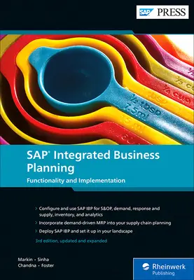 SAP Integrated Business Planning : Fonctionnalité et mise en œuvre - SAP Integrated Business Planning: Functionality and Implementation