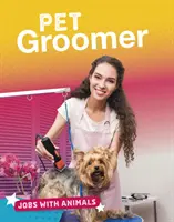 Toiletteur d'animaux - Pet Groomer