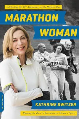 Marathon Woman : La course pour révolutionner le sport féminin (révisé) - Marathon Woman: Running the Race to Revolutionize Women's Sports (Revised)