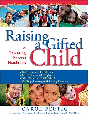 Élever un enfant doué : Un manuel de réussite parentale - Raising a Gifted Child: A Parenting Success Handbook