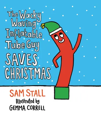 L'homme au tube gonflable farfelu et ondulant sauve Noël - The Wacky Waving Inflatable Tube Guy Saves Christmas