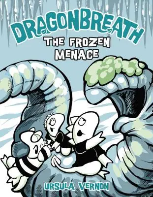 Dragonbreath #11 : La menace gelée - Dragonbreath #11: The Frozen Menace