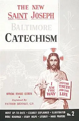 Joseph Baltimore Catechism (No. 2) : Édition officielle révisée - St. Joseph Baltimore Catechism (No. 2): Official Revised Edition