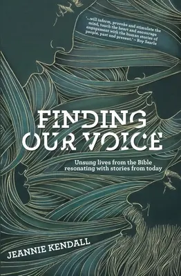 Trouver notre voix : Des vies méconnues de la Bible en résonance avec des histoires d'aujourd'hui - Finding Our Voice: Unsung Lives from the Bible Resonating with Stories from Today