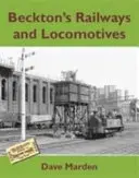 Chemins de fer et locomotives de Beckton - Beckton's Railways and Locomotives