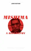 Mishima : Une biographie - Mishima: A Biography