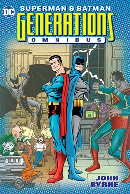 Superman & Batman : Generations Omnibus - Superman & Batman: Generations Omnibus