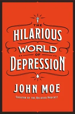 Le monde hilarant de la dépression - The Hilarious World of Depression