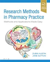 Méthodes de recherche en pratique pharmaceutique : Méthodes et applications simplifiées - Research Methods in Pharmacy Practice: Methods and Applications Made Easy