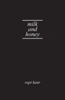 Le lait et le miel - Milk and Honey