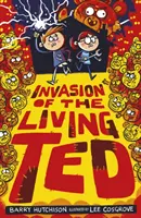 L'invasion de Ted le vivant - Invasion of the Living Ted