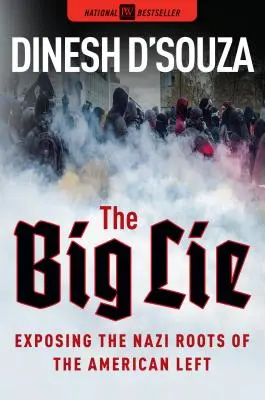 Le grand mensonge : les racines nazies de la gauche américaine dévoilées - The Big Lie: Exposing the Nazi Roots of the American Left