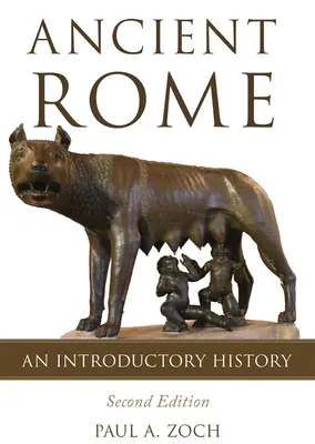 La Rome antique : Une introduction à l'histoire - Ancient Rome: An Introductory History