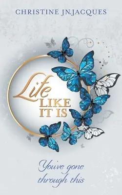 La vie telle qu'elle est : vous avez vécu cela - Life Like It Is: You've Gone Through This