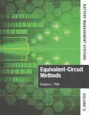 Systèmes de gestion des batteries, Volume II : Méthodes de circuits équivalents - Battery Management Systems, Volume II: Equivalent-Circuit Methods
