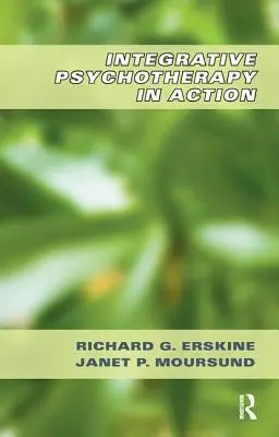 La psychothérapie intégrative en action - Integrative Psychotherapy in Action