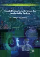 Considérations sur la conception de circuits pour les dispositifs implantables - Circuit Design Considerations for Implantable Devices